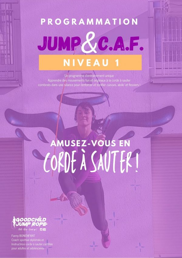 Programme Niveau 1 - Jump&CAF (corde à sauter) par Fanny Bonenfant - Goodchild