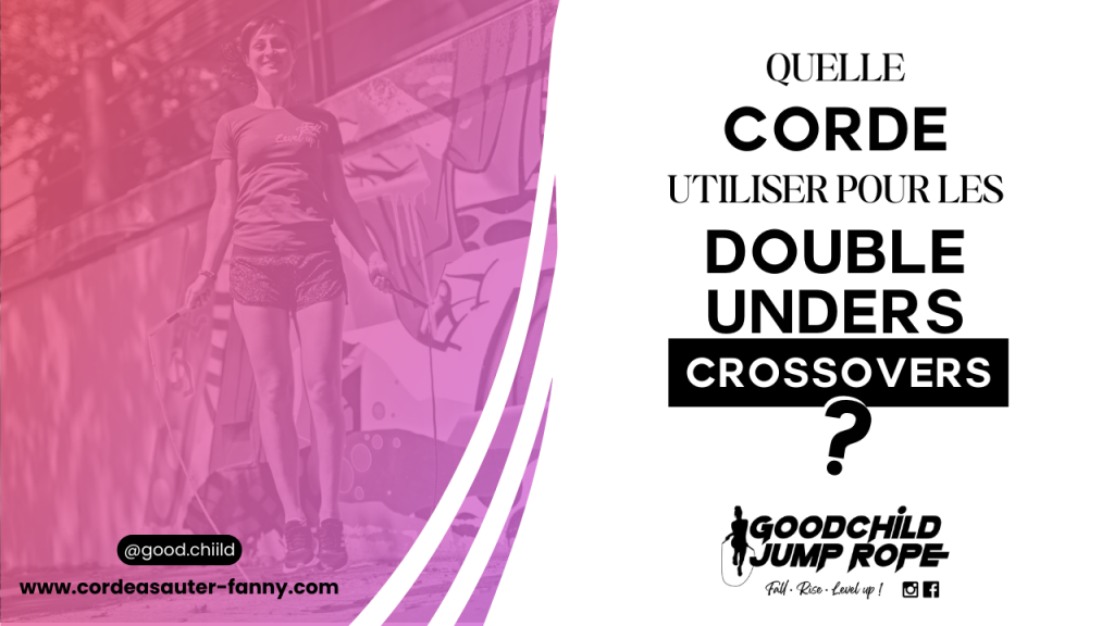 quelle corde utiliser pour les double unders crossovers en CrossFit - goodchild jump rope alsace
